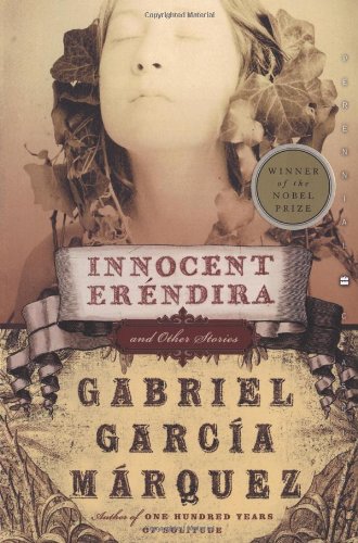 Innocent Erendira: and Other Stories (Perennial Classics)
