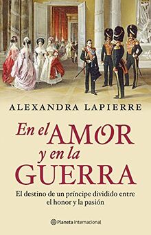 En el amor y en la guerra (Planeta Internacional)