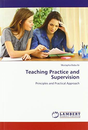 Teaching Practice and Supervision: Principles and Practical Approach