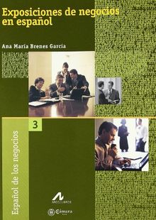 Exposiciones de negocios en español (Español de los negocios, Band 3)