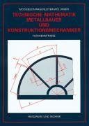 Technische Mathematik für Metallbauer und Konstruktionsmechaniker: Fachkenntnisse