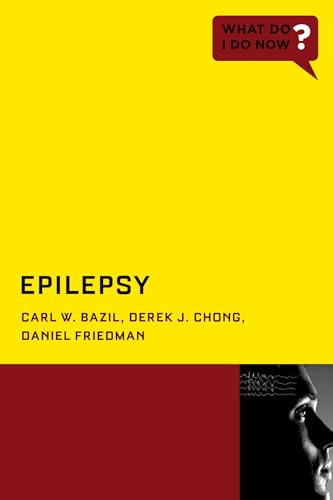 Epilepsy (What Do I Do Now? )