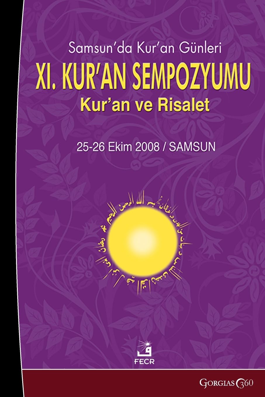 Quran Days in Samsun XI. Quran Symposium: Quran and Prophethood