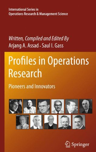 Profiles in Operations Research: Pioneers and Innovators (International Series in Operations Research & Management Science)