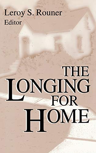 Longing For Home (BOSTON UNIVERSITY STUDIES IN PHILOSOPHY AND RELIGION, Band 17)