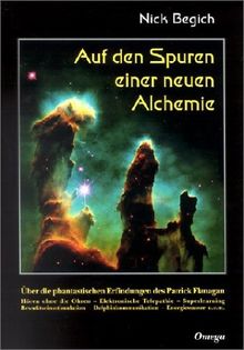 Auf den Spuren einer neuen Alchemie von Begich, Nick | Buch | Zustand gut