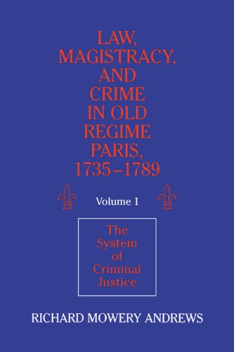 Law, Magistry, and Crime v1: Volume 1, the System of Criminal Justice