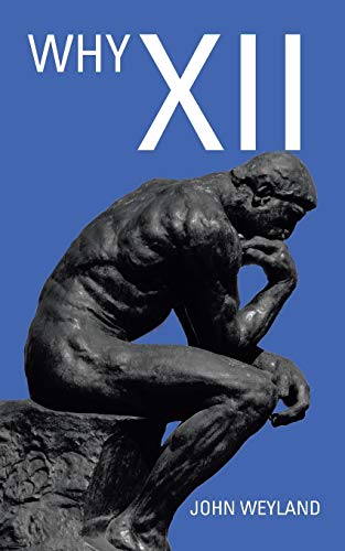 Why XII