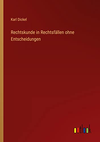 Rechtskunde in Rechtsfällen ohne Entscheidungen