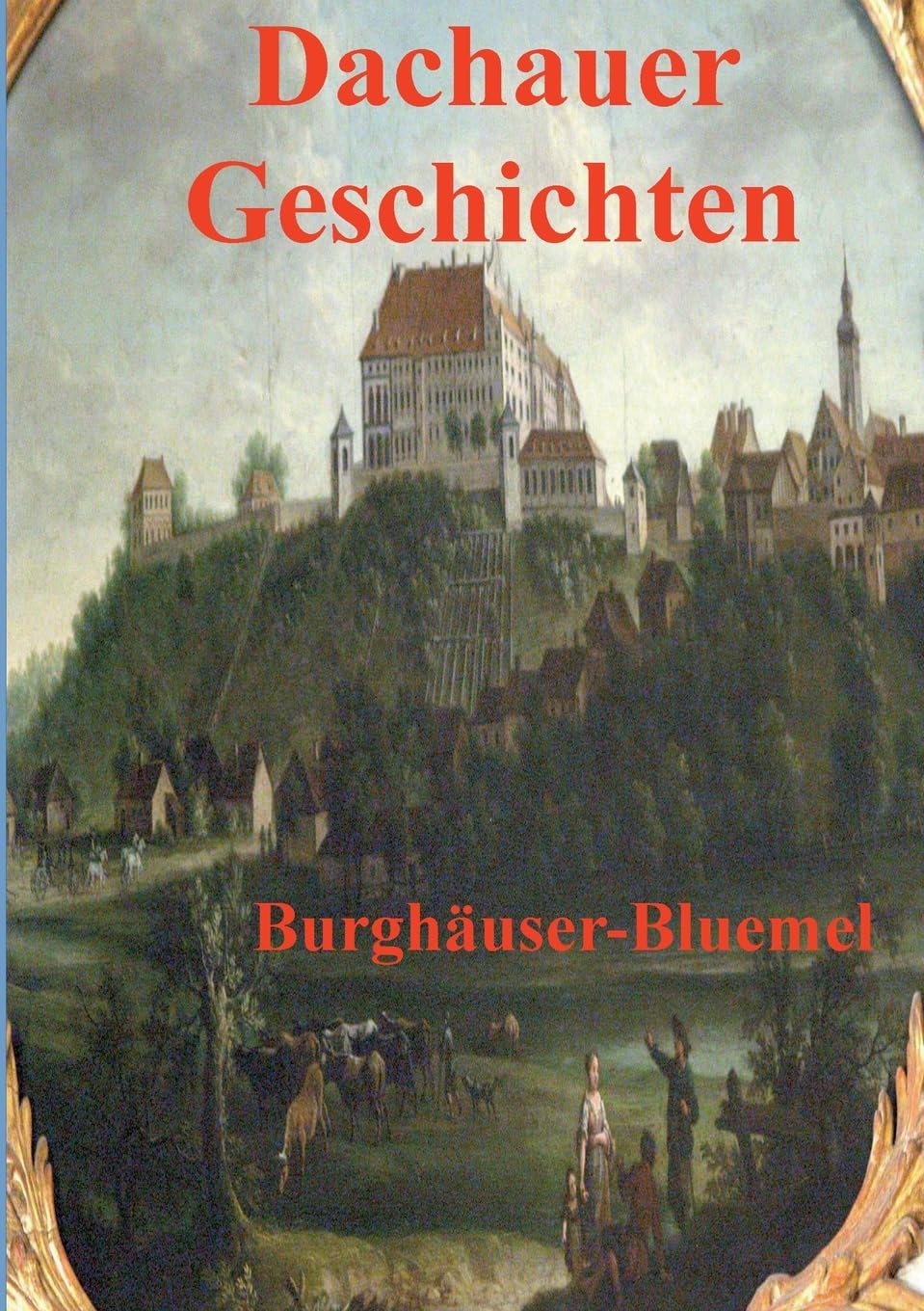 Dachauer Geschichten
