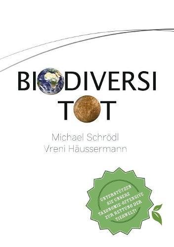 BiodiversiTOT - Die globale Artenvielfalt jetzt entdecken, erforschen und erhalten: Unterstützen Sie unsere Taxonomie-Offensive zur Rettung der Tierwelt!