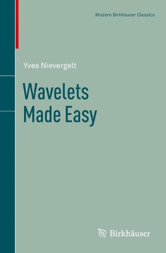 Wavelets Made Easy (Modern Birkhäuser Classics)