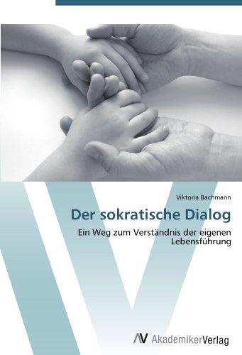 Der sokratische Dialog: Ein Weg zum Verständnis der eigenen Lebensführung