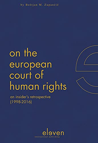 On the European Court of Human Rights: An Insider's Retrospective, 1998–2016