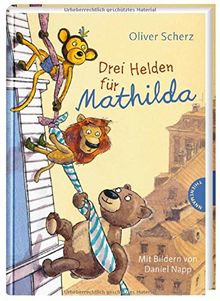 Drei Helden für Mathilda