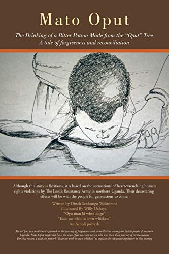 Mato Oput: The Drinking of a Bitter Potion Made from the Oput Tree