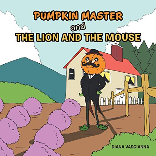 Pumpkin Master and The Lion and the Mouse
