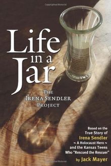 Life in a Jar: The Irena Sendler Project
