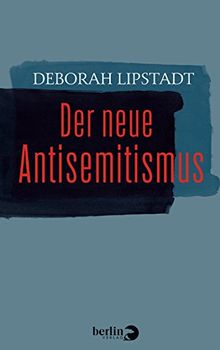 Der neue Antisemitismus