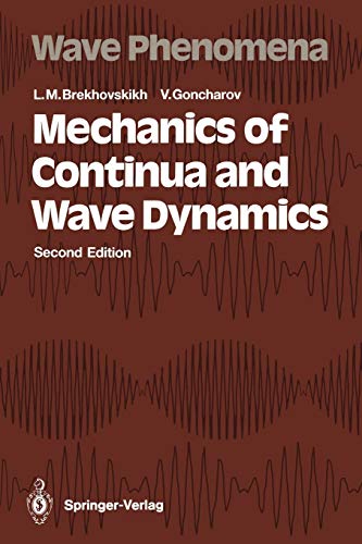 Mechanics of Continua and Wave Dynamics (Springer Series on Wave Phenomena, 1, Band 1)