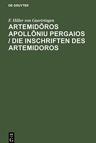 Artemidōros Apollōniu Pergaios / Die Inschriften des Artemidoros