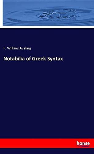 Notabilia of Greek Syntax