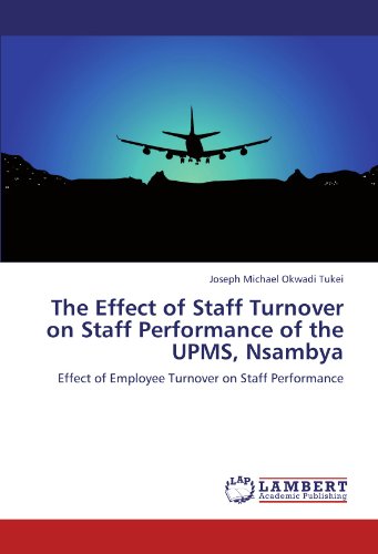 The Effect of Staff Turnover on Staff Performance of the UPMS, Nsambya: Effect of Employee Turnover on Staff Performance