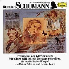 Wir entdecken Komponisten - Robert Schumann: Träumerei