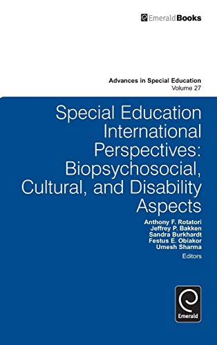 Special Education International Perspectives: Biopsychosocial, Cultural, and Disability Aspects (Advances in Special Education, 27, Band 27)
