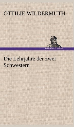 Die Lehrjahre der zwei Schwestern