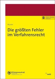 Die größten Fehler im Verfahrensrecht