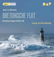 Bretonische Flut. Kommissar Dupins fünfter Fall: Ungekürzte Lesung mit Gerd Wameling (1 mp3-CD) (Kommissar Dupin ermittelt)