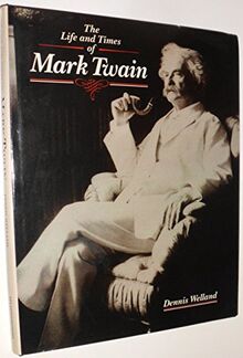 Life and Times of Mark Twain, The