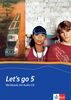 Let's go. Englisch als 1. Fremdsprache. Lehrwerk für Hauptschulen: Let's go 5. Workbook mit Audio-CD