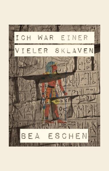 Ich war einer vieler Sklaven: DE
