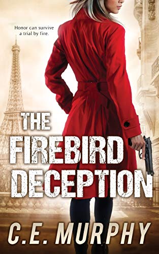 The Firebird Deception: Author's Preferred Edition (Strongbox Chronicles)