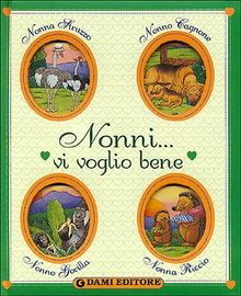 Nonni... vi voglio bene