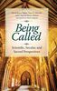 Being Called: Scientific, Secular, and Sacred Perspectives (Psychology Religion and Spirituality)