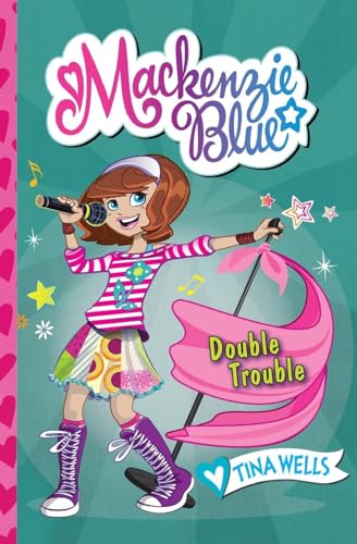 Mackenzie Blue #5: Double Trouble