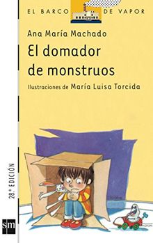 El domador de monstruos (Barco de Vapor Blanca, Band 65)