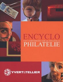 Encyclo philatélie : tout comprendre sur la philatélie