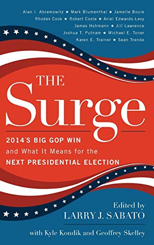 The Surge: 2014's Big GOP Win and What It Means for the Next Presidential Election