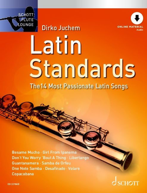 Latin Standards: Die 14 feurigsten Latin Songs. Flöte. (Schott Flute Lounge)
