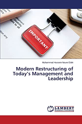 Modern Restructuring of Today’s Management and Leadership