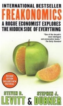 Freakonomics: A Rogue Economist Explores the Hidden Side of Everything von Steven D. Levitt, Stephen J. Dubner | Buch | Zustand akzeptabel