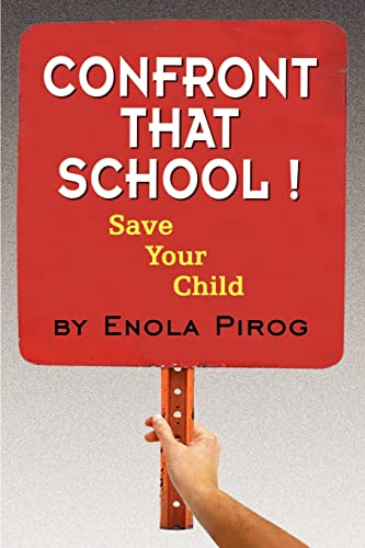 Confront that School !: Save Your Child