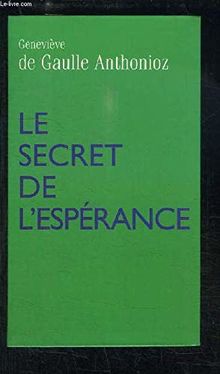 LE SECRET DE L ESPERANCE.