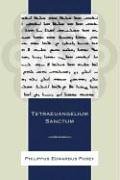 Tetraeuangelium Sanctum: Juxta Simplicem Syrorum Versionem Ad Fidem Codicum, Massorae, Editionum