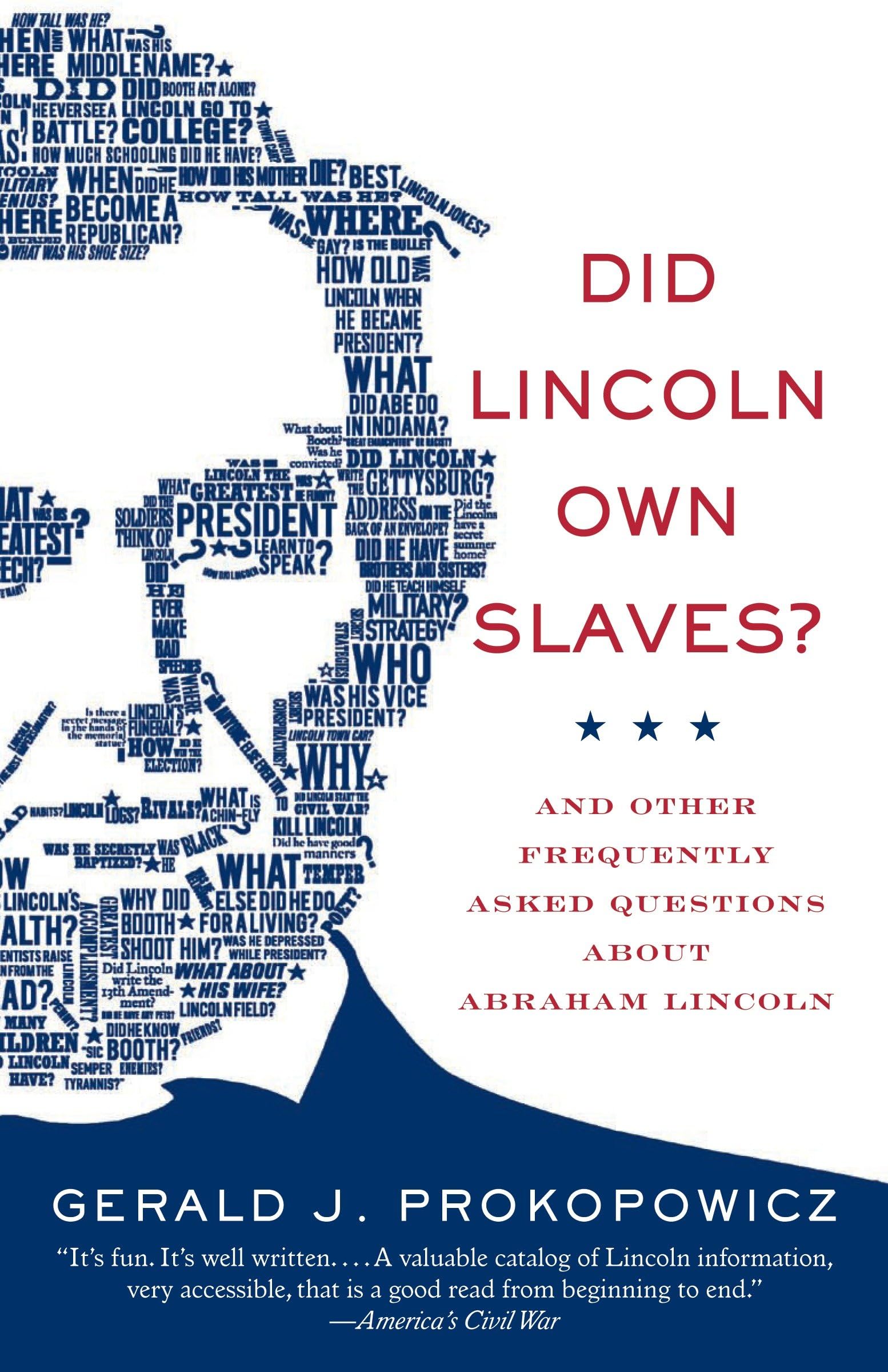 Did Lincoln Own Slaves?: And Other Frequently Asked Questions about Abraham Lincoln (Vintage Civil War Library)