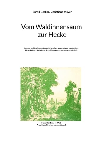 Vom Waldinnensaum zur Hecke: Europäische Landschaftsentwicklung 2 (Natur- und Kulturlandschaft)